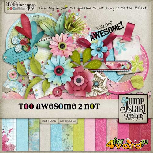  - - Too Awesome 2 Not