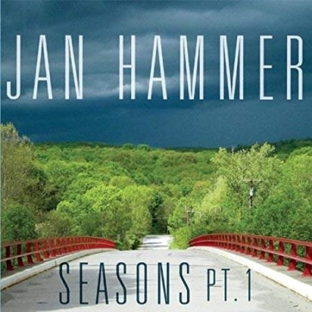 Jan Hammer - Seasons, Pt. 1 (2018) 
