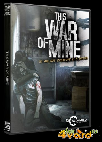 This War of Mine (RUS/ENG/Multi7/2014/PC) RePack  R.G. 